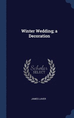bokomslag Winter Wedding; a Decoration