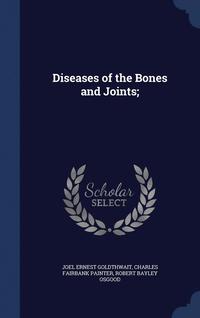 bokomslag Diseases of the Bones and Joints;