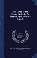 Johannes Hollnsteiner, Horace K 1859-1928 Mann, Horace K. Mann - Lives of the Popes in the Early Middle Ages Volume 1, pt. 2, Inbunden