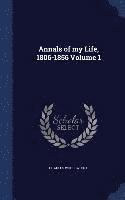 Charles Wordsworth - Annals of my Life, 1806-1856 Volume 1, Inbunden