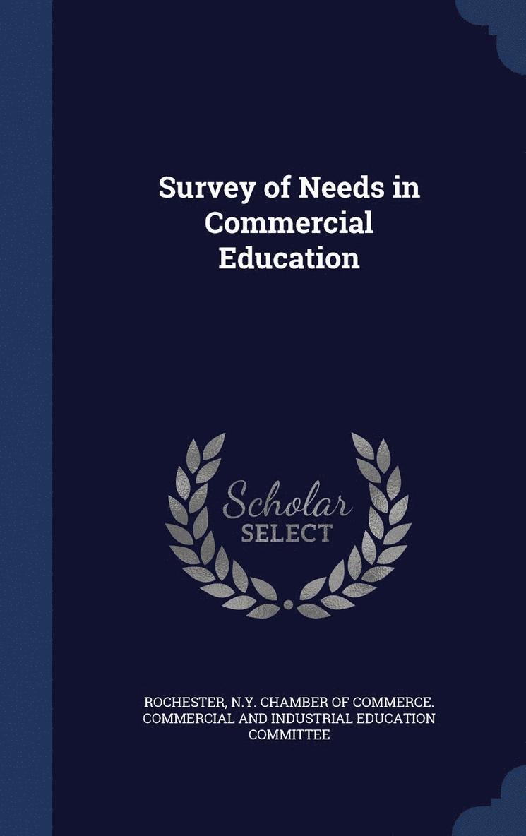 Survey of Needs in Commercial Education, Inbunden