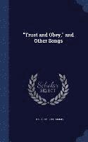 bokomslag "Trust and Obey," and Other Songs