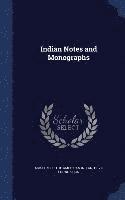 bokomslag Indian Notes and Monographs