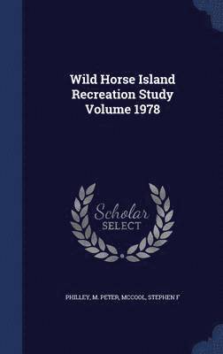 Wild Horse Island Recreation Study Volume 1978 1