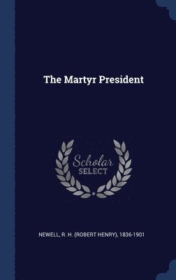 bokomslag Martyr President