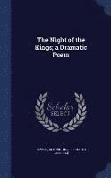 bokomslag The Night of the Kings; a Dramatic Poem