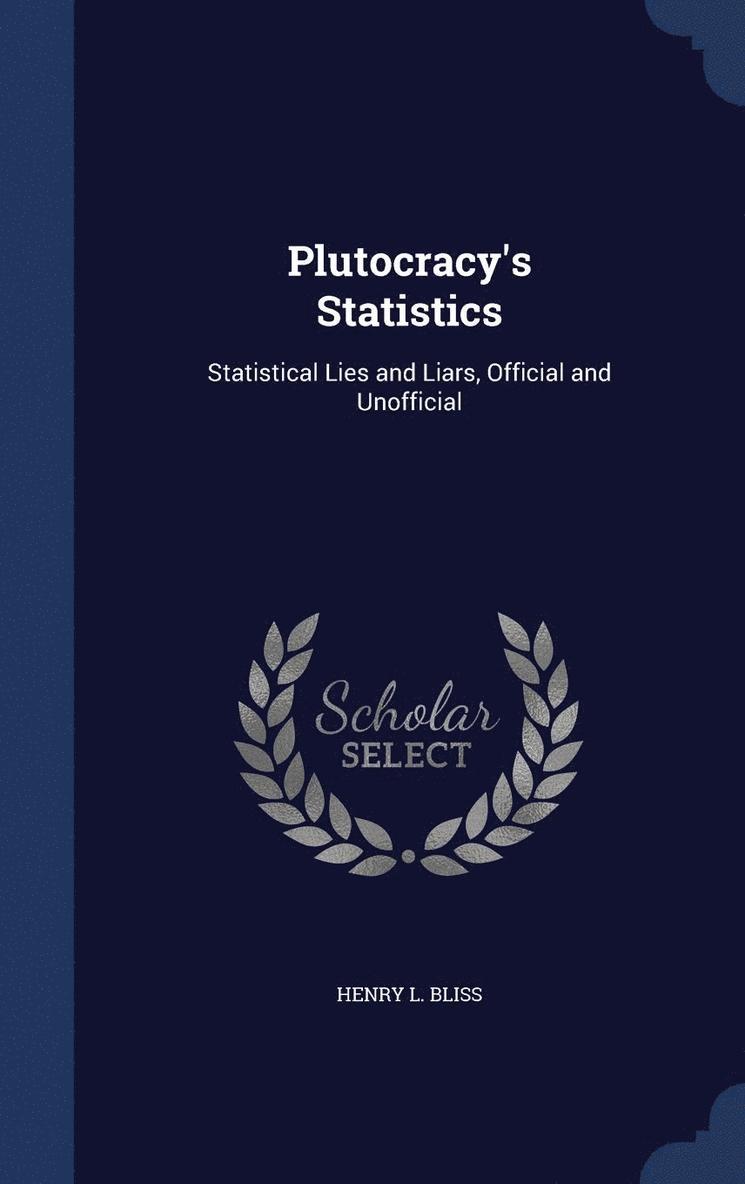 Plutocracy's Statistics 1