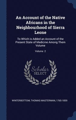 bokomslag An Account of the Native Africans in the Neighbourhood of Sierra Leone