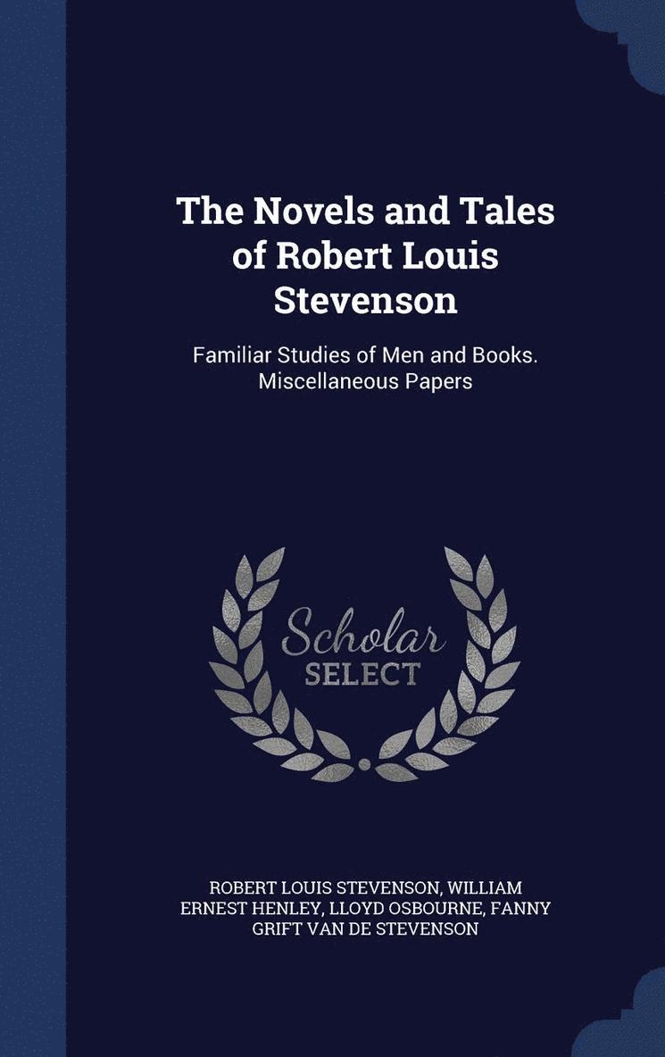 The Novels and Tales of Robert Louis Stevenson 1