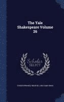 Tucker Brooke, Wilbur L 1862-1948 Cross - Yale Shakespeare Volume 26, Inbunden