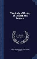 The Study of History in Holland and Belgium 1