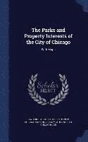 The Parks and Property Interests of the City of Chicago 1