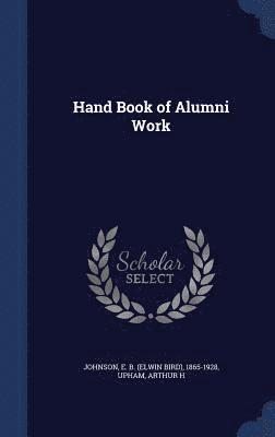 bokomslag Hand Book of Alumni Work