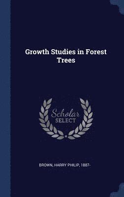 bokomslag Growth Studies in Forest Trees