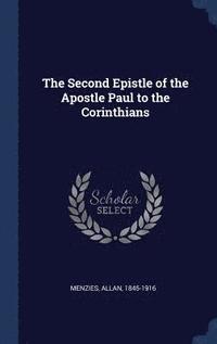 bokomslag The Second Epistle of the Apostle Paul to the Corinthians