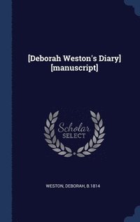 bokomslag [Deborah Weston's Diary] [manuscript]