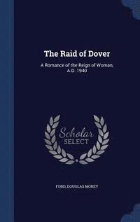 bokomslag The Raid of Dover