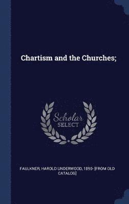 Chartism and the Churches; 1