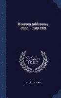 bokomslag Oversea Addresses, June - July 1921