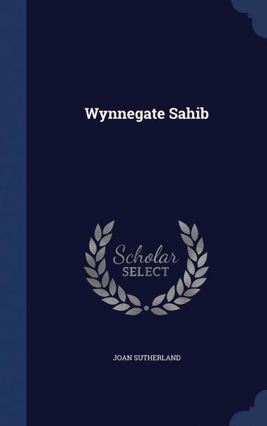 bokomslag Wynnegate Sahib