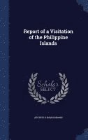 Report of a Visitation of the Philippine Islands 1