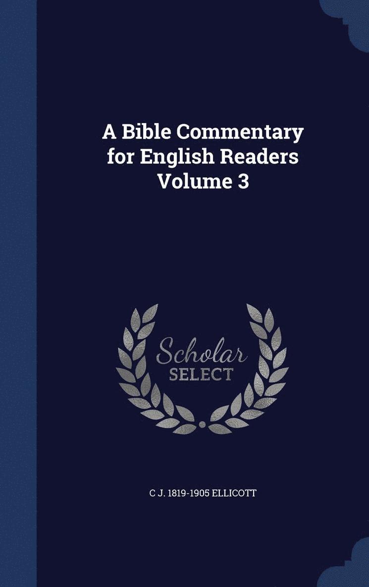 A Bible Commentary for English Readers Volume 3 1