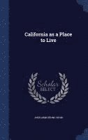 bokomslag California as a Place to Live