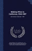 bokomslag Making Wine in California, 1944-1987