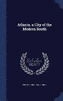 bokomslag Atlanta, a City of the Modern South