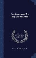 San Francisco, the bay and its Cities 1