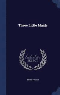 bokomslag Three Little Maids