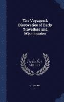 bokomslag The Voyages & Discoveries of Early Travellers and Missionaries