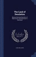 Isaac Israel Hayes - Land of Desolation, Inbunden