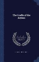 Gerald Henry Rendall - Cradle of the Aryans, Inbunden