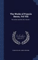 Francis Bacon, James Spedding - Works of Francis Bacon, Vol VIII, Inbunden