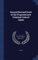 bokomslag Second Revised Draft of the Proposed new Criminal Code of Japan