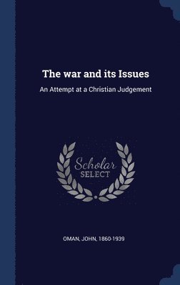 The war and its Issues 1