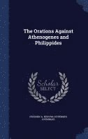 bokomslag The Orations Against Athenogenes and Philippides