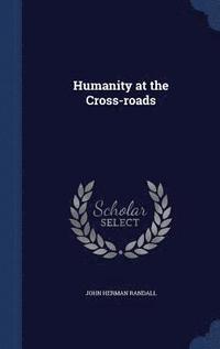 bokomslag Humanity at the Cross-roads
