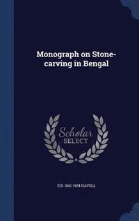 bokomslag Monograph on Stone-carving in Bengal