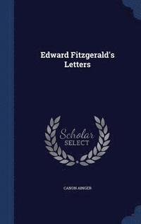 bokomslag Edward Fitzgerald's Letters