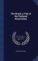 The Brand, a Tale of the Flathead Reservation 1