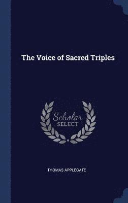 The Voice of Sacred Triples 1