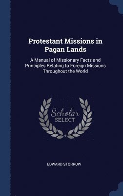 Protestant Missions in Pagan Lands