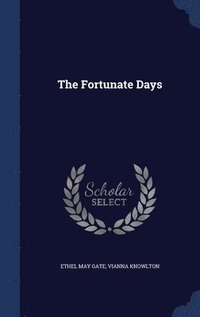 bokomslag The Fortunate Days
