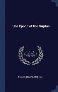 bokomslag Epoch of the Guptas