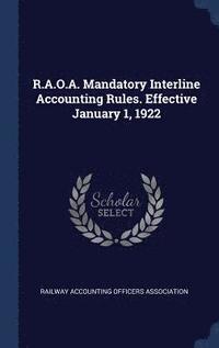 bokomslag R.A.O.A. Mandatory Interline Accounting Rules. Effective January 1, 1922