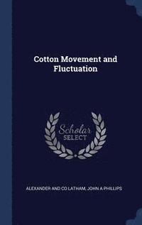 bokomslag Cotton Movement and Fluctuation