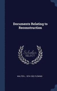bokomslag Documents Relating to Reconstruction