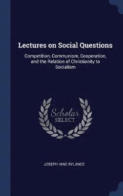 Lectures on Social Questions 1